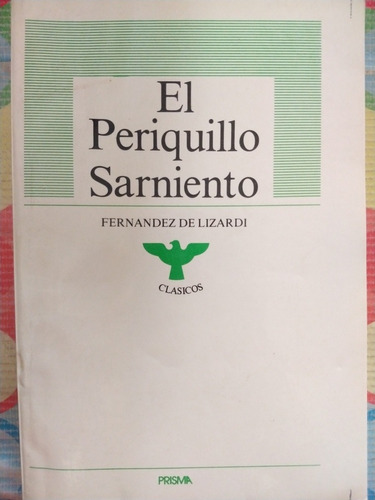 Libro El Periquillo Sarniento Fernández De Lizardi Y