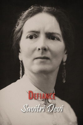 Libro Defiance: The Prison Memoirs Of Savitri Devi - Savi...