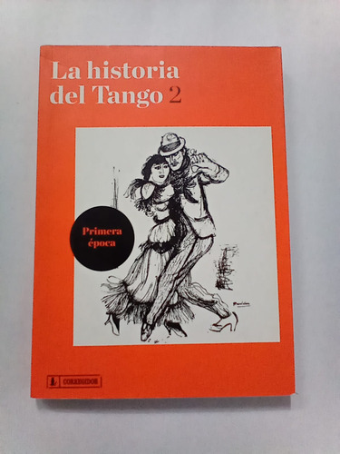 La Historia Del Tango 2 L. Benarós Y R. Selles Corregidor