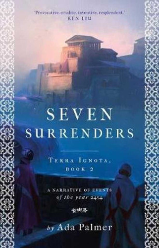 ada palmer seven surrenders ada palmer seven surrenders