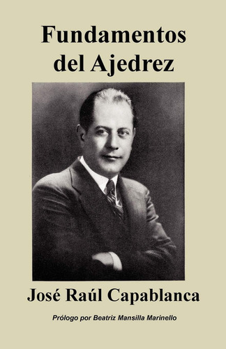 Libro: Fundamentos Del Ajedrez