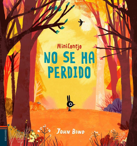 Miniconejo No Se Ha Perdido - Libro Ilustrado