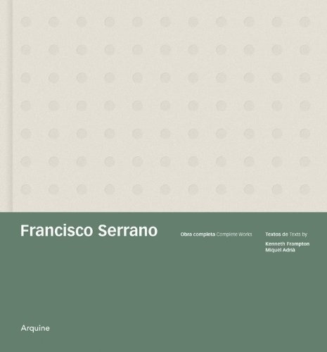 Francisco Serrano: Obrapleta - Francisco Serrano, De Francisco Serrano. Editorial Arquine En Español