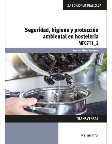 Seguridad, Higiene Y Proteccion Ambiental En Hosteleria, De Riesco Rodriguez , Segundo. Editorial Paraninfo, Tapa Blanda En Español