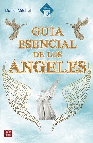 Guia Esencial De Los Angeles - Daniel Mitchell, De Mitchell, Daniel. Editorial Robinbook, Tapa Blanda En Español, 2023