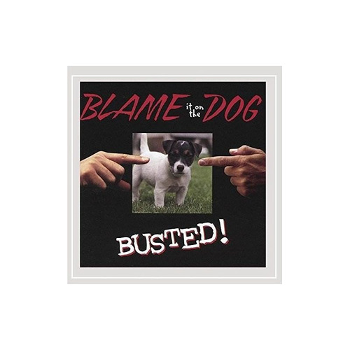 Blame It On The Dog Busted Usa Import Cd Nuevo