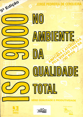 Livro Iso 9000 - Num Ambiente De Qualidade Total De Jorge Pedreira De Cerqueira (Usado)