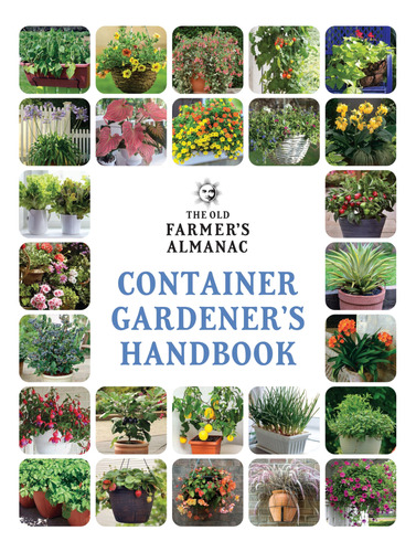 Book : The Old Farmers Almanac Container Gardeners Handbook