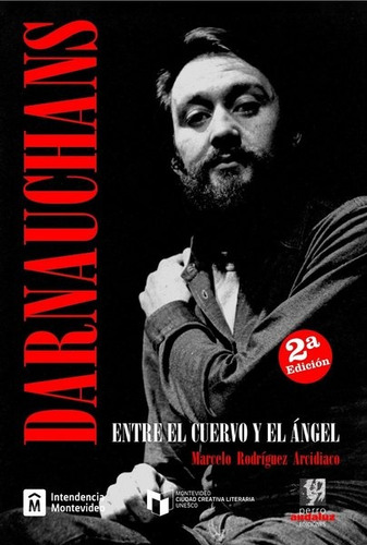 Darnauchans, Entre El Cuervo Y El Ángel, De Marcelo Rodríguez Arcidiaco. Editorial Perro Andaluz Ediciones, Tapa Blanda, Edición 1 En Español