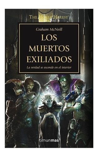 Warhammer 40k- La Herejía De Horus 17: Los Muertos Exiliados