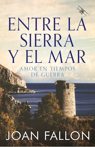 Libro Entre La Sierra Y El Mar - Fallon,joan