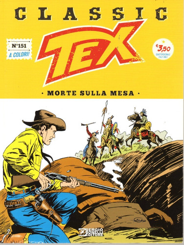 Tex Classic N° 151 - Morte Sulla Mesa - 68 Páginas - Em Italiano - Sergio Bonelli Editore - Formato 16 X 21 - Capa Mole - 2022 - Bonellihq - B23