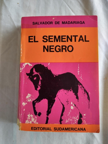 El Semental Negro - Salvador De Madariaga