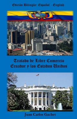 Libro Tratado De Libre Comercio: Ecuador And The United S...