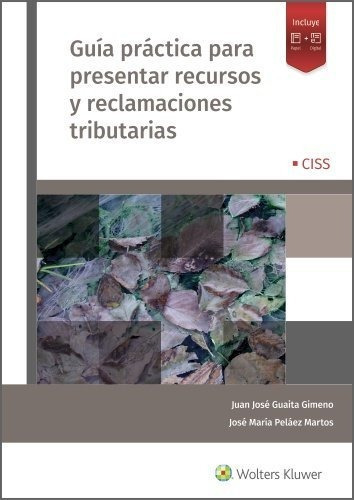Guia Practica Para Presentar Recursos Y Reclamaciones Tributarias, De Guaita Gimeno, Juan Jose. Editorial Ciss, Tapa Blanda En Español