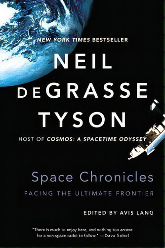 Space Chronicles : Facing The Ultimate Frontier, De Neil Degrasse Tyson. Editorial Ww Norton & Co, Tapa Blanda En Inglés