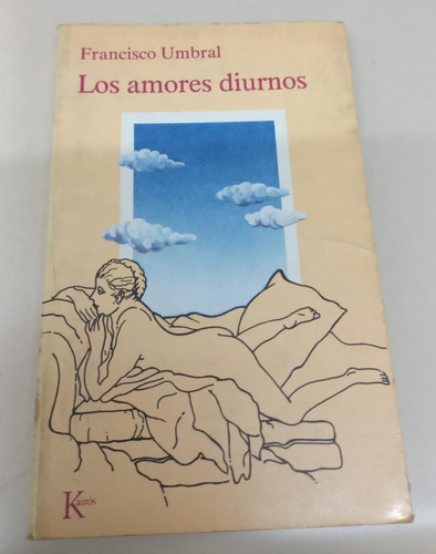 Los Amores Diurnos * Umbral Francisco