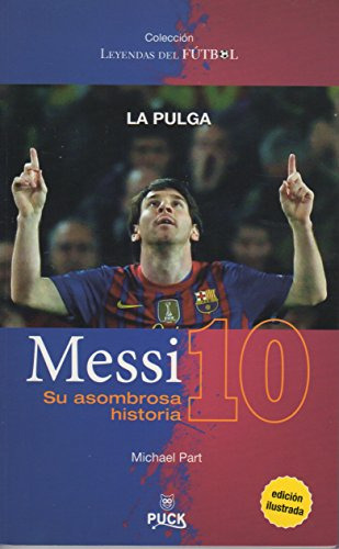 Libro Messi Su Asombrosa Historia Coleccion Leyendas Del Fut