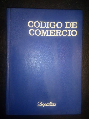 Libro Código De Comercio Y Leyes Complementarias Tapa Dura