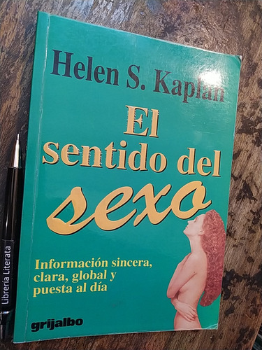 El Sentido Del Sexo Helen S Kaplan Ed. Grijalbo