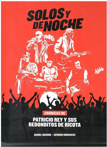 Solos Y De Noche.patricio Rey Y Sus Redonditos De Ricota