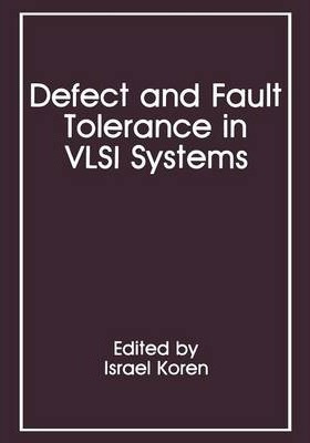 Libro Defect And Fault Tolerance In Vlsi Systems - Israel...