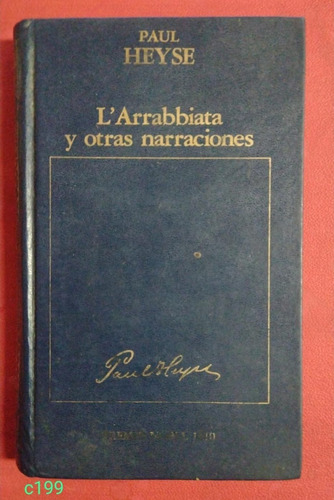 Paul Heyse / L' Arrabbiata Y Otras Narraciones / Nobel 1910