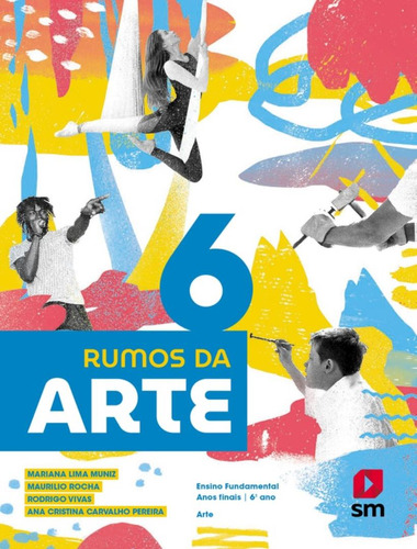 Rumos Da Arte - 6º Ano - 2ª Ed. 2024: Rumos Da Arte - 6º Ano - 2ª Ed. 2024, De Edicoes Sm. Editora Edicoes Sm Didatica, Capa Mole, Edição 2 Em Português, 2024