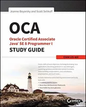 Comprar Oca: Oracle Certified Associate Java Se 8 Programmer I Study Guide : Exam 1z0-808, De Jeanne Boyarsky. Editorial John Wiley Sons Inc, Tapa Blanda En Inglés