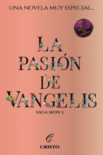 Libro: La Pasión De Vangelis: Una Novela Muy Especial (spani