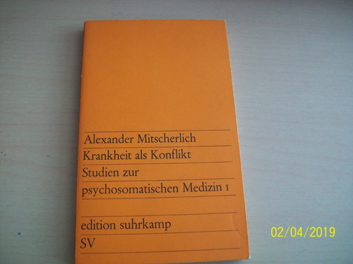 Alexander Mitscherlich. Krankheit Als Konflikt ( Alemán)