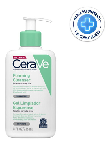 Gel Limpiador Espumoso Cerave Piel Normal A Grasa 236 Ml