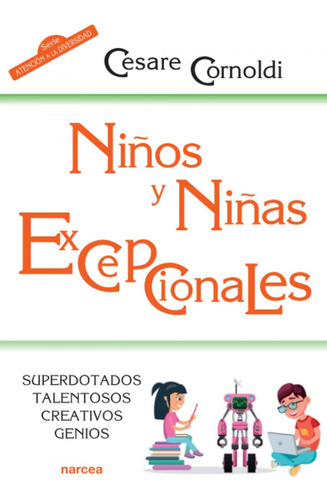 Libro: Niños Y Niñas Excepcionales. Cornoldi, Cesare. Narcea