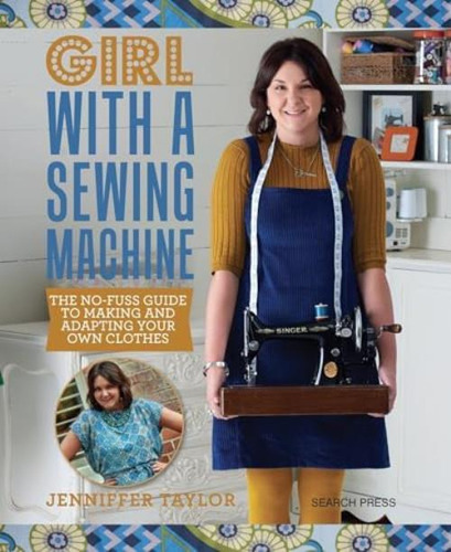 Libro: Girl With A Sewing Machine: The No-fuss Guide To Maki