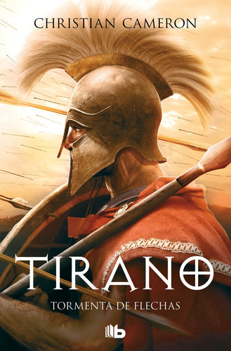 Libro Tormenta De Flechas (saga Tirano 2)