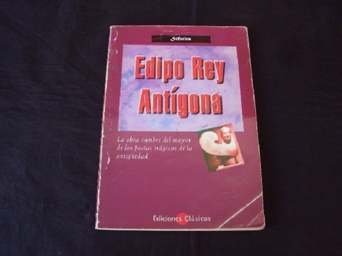 Edipo Rey - Sofocles (ediciones Clasicas)