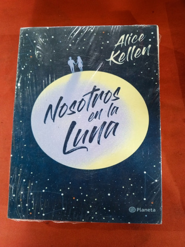 Nosotros En La Luna, Alice Kellen 