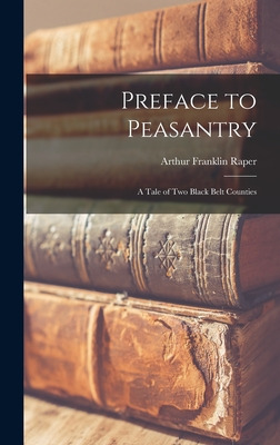 Libro Preface To Peasantry; A Tale Of Two Black Belt Coun...