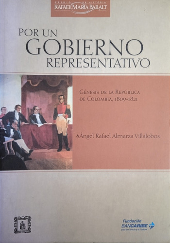 Génesis De La República De Colombia 1809-1821 Angel Almarza