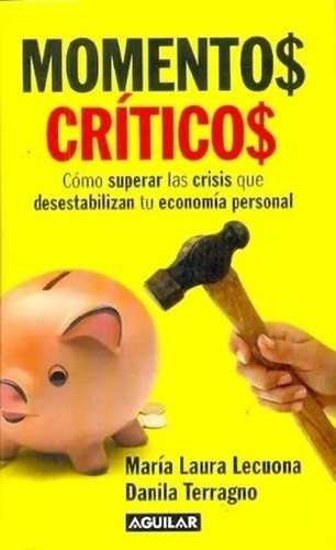 Libro - Momentos Criticos Leucona Terragno Nuevo