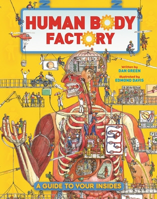 Libro The Human Body Factory: A Guide To Your Insides - G...