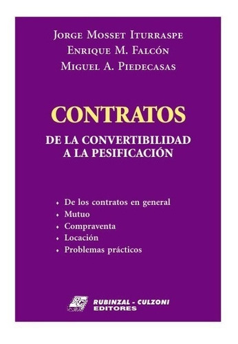 Contratos. De La Convertibilidad A La Pesificacion - Mosset 