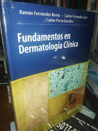 Libro - Fundamentos En Dermatología Clínica Gatti