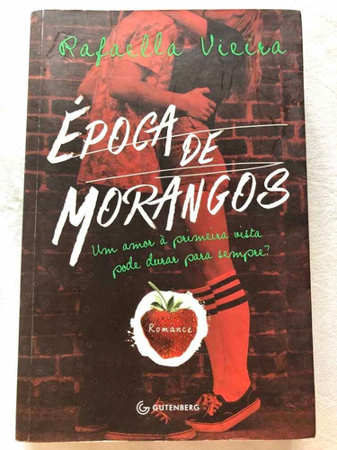 Época De Morangos - Rafaella Vieira