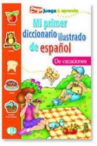 Libro Mi Primer Diccionario Ilustrado De Vacaciones - Aa....
