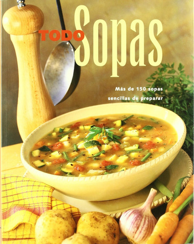 Todo Sopas  -  Vazquez Rodríguez, Thais / Dison-smith, Gail