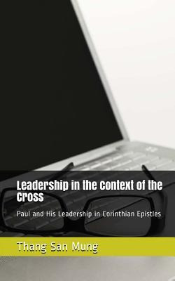 Libro Leadership In The Context Of The Cross : Paul And H...