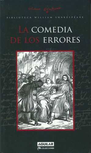 La Comedia De Los Errores, De  William Shakespeare. Editorial Aguilar, Tapa Blanda, Edición 1 En Español