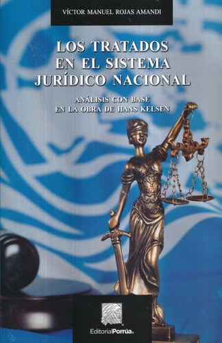 Libro Tratados En El Sistema Juridico Nacional, Los. Ana Lku