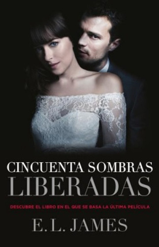 Cincuenta Sombras Liberadas (cincuenta Sombras 3) / E.l. Jam